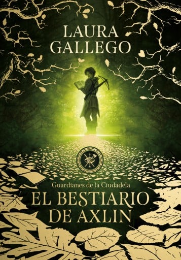BESTIARIO DE AXLIN (GUARDIANES DE LA CIUDADA 1), EL (EBOOK)