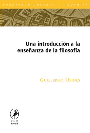 INTRODUCCIÓN A LA ENSEÑANZA DE LA FILOSOFÍA, UN (EBOOK)