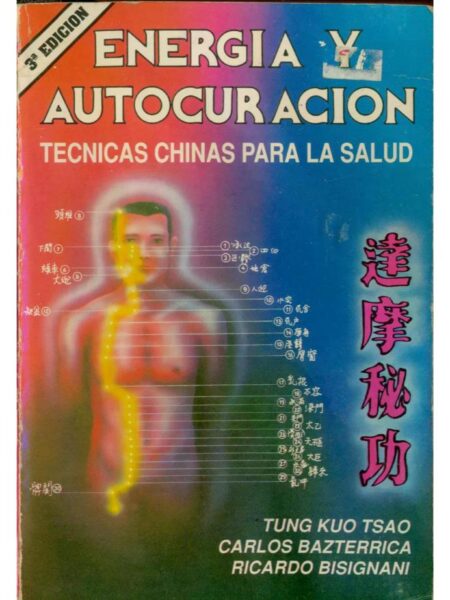 ENERGÍA Y AUTOCURACIÓN TÉCNICAS CHINAS PARA LA SALUD