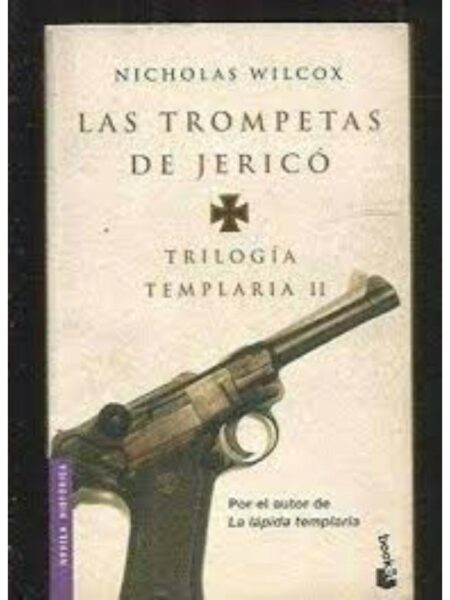 TRIOLOGIA TEMPLARIA II: LAS TROMPETAS DE JERICO
