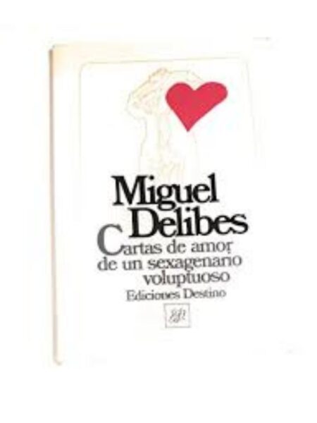 CARTAS DE AMOR DE UN SEXAGENARIO VOLUPTUOSO