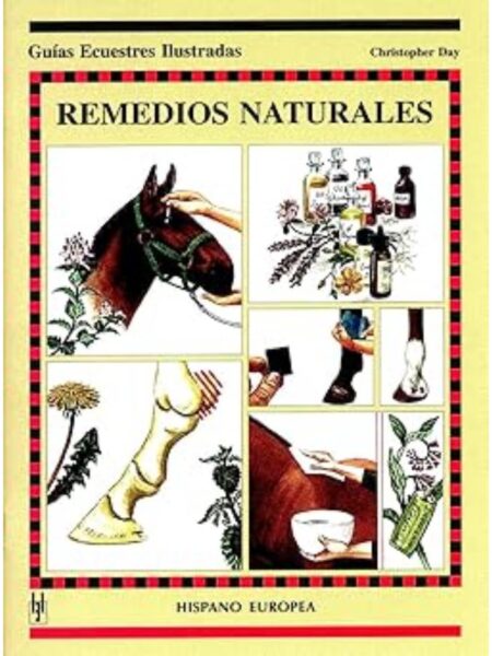 REMEDIOS NATURALES -GUÍAS ECUESTRES ILUSTRADAS-