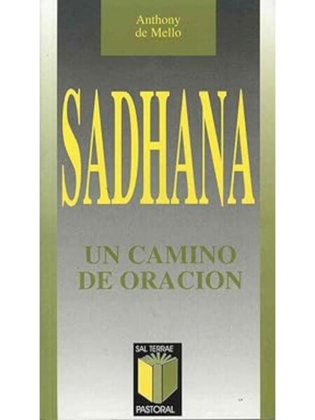 SADHANA UN CAMINO DE ORACIÓN