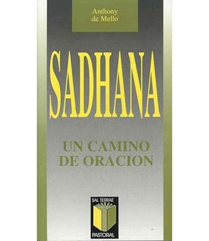 SADHANA UN CAMINO DE ORACIÓN
