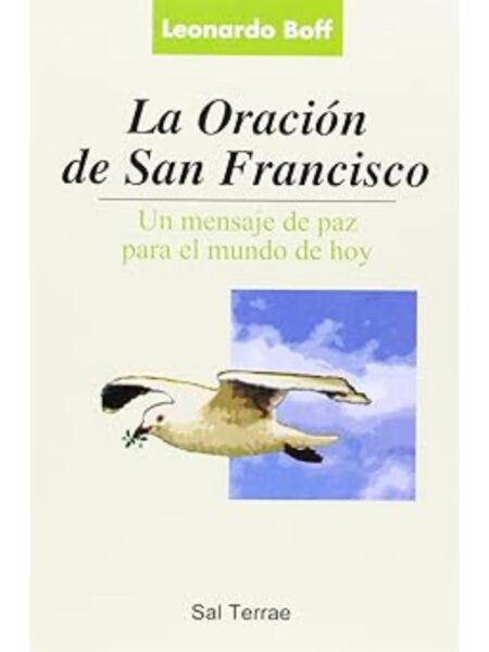 LA ORACIÓN DE SAN FRANCISCO