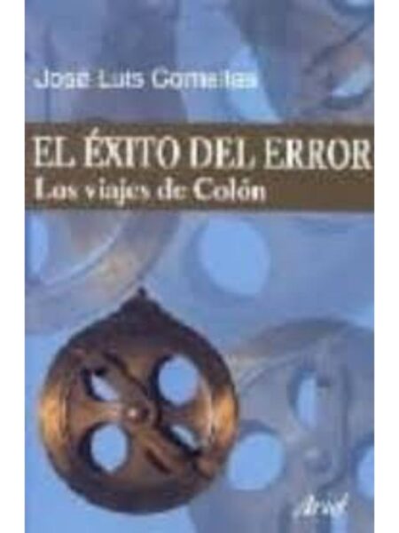 ÉXITO DEL ERROR: LOS VIAJES DE COLÓN, EL