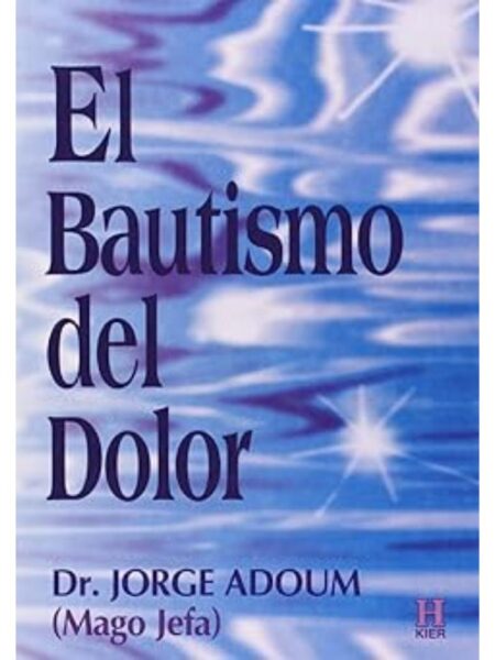 EL BAUTISMO DEL DOLOR