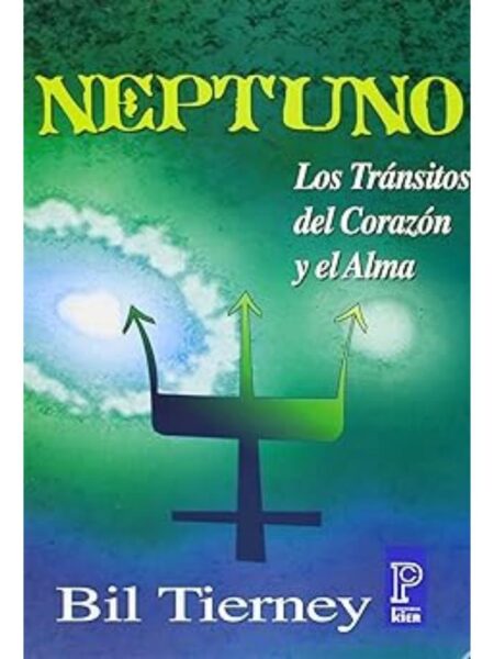 NEPTUNO LOS TRÁNSITOS DEL CORAZÓN Y EL ALMA