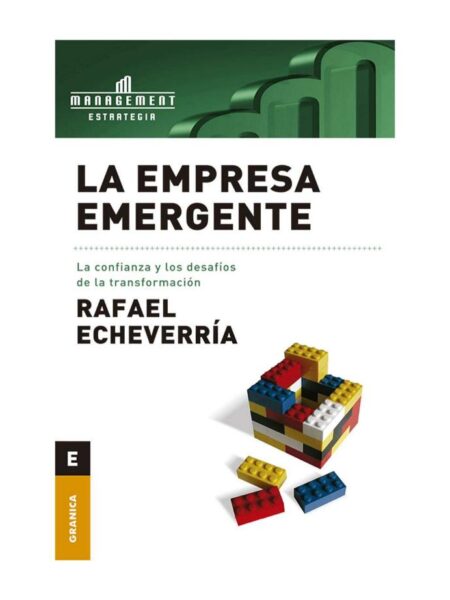 LA EMPRESA EMERGENTE, LA CONFIANZA Y LOS DESAFÍOS DE LA TRANSFORMACIÓN