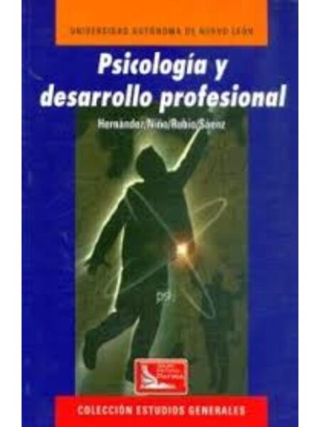 PSICOLOGÍA Y DESARROLLO PROFESIONAL