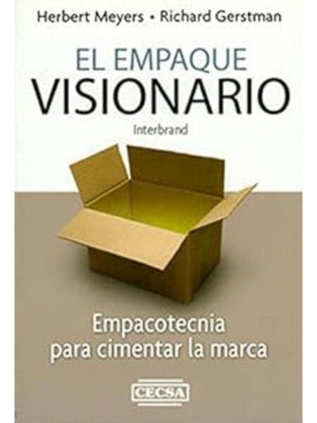 EL EMPAQUE VISIONARIO ENPACOTECNIA PARA CIMENTAR LA MARCA