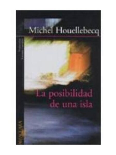 POSIBILIDAD DE UNA ISLA,LA