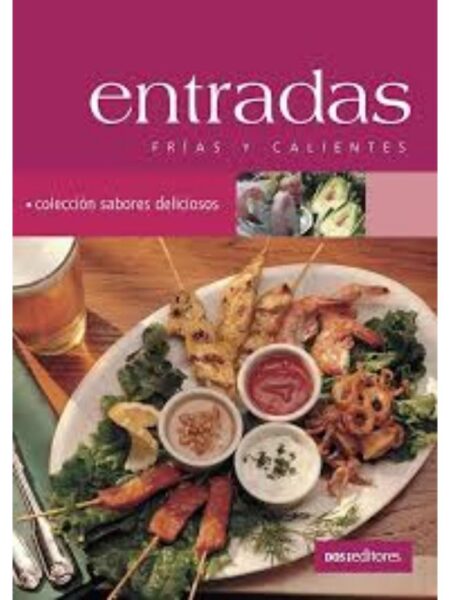 ENTRADAS FRÍAS Y CALIENTES -SABORES DELICIOSOS-