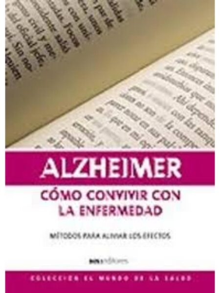ALZHEIMER CÓMO CONVIVIR CON LA ENFERMEDAD