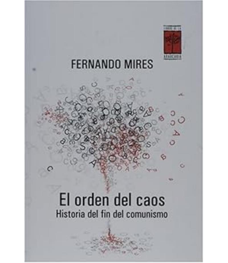 EL ORDEN DEL CAOS HISTORIA DEL FIN DEL COMUNISMO