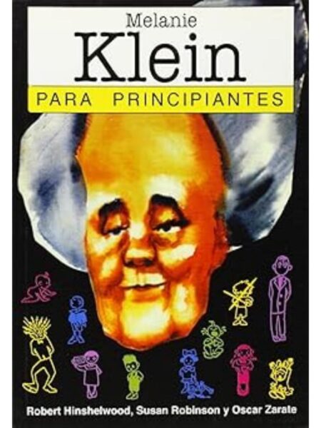 MELANIER KLEIN PARA PRINCIPIANTES