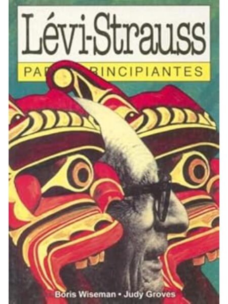 LÉVI STRAUSS PARA PRINCIPIANTES