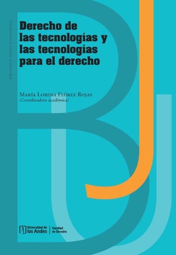 DERECHO DE LAS TECNOLOGÍAS Y LAS TECNOLOGÍAS PARA EL DERECHO (EBOOK)