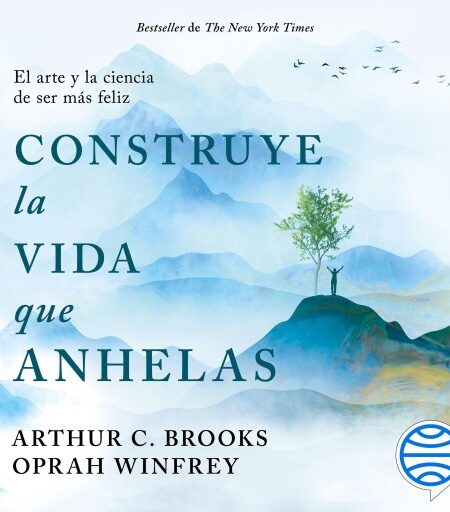 CONSTRUYE LA VIDA QUE ANHELAS (AUDIOLIBRO)