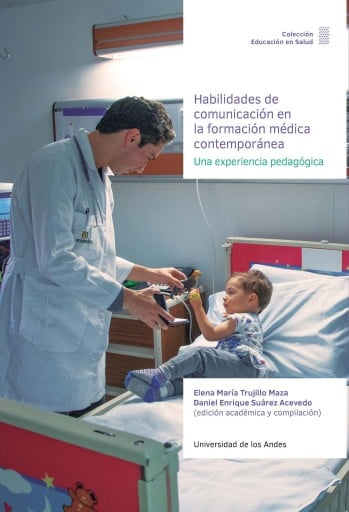 HABILIDADES DE COMUNICACIÓN EN LA FORMACIÓN MÉDICA CONTEMPORÁNEA: UNA EXPERIENCIA PEDAGÓGICA (EBOOK)