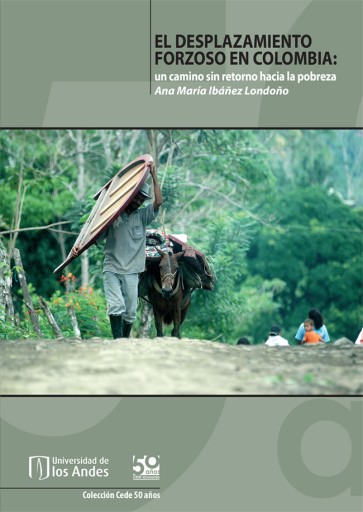 DESPLAZAMIENTO FORZOSO EN COLOMBIA: ¿UN CAMINO SIN RETORNO A LA POBREZA?, EL (EBOOK)