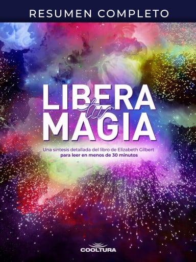 RESUMEN COMPLETO "LIBERA TU MAGIA" (EBOOK)