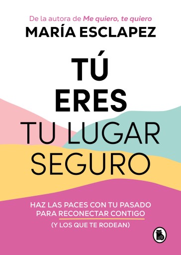 TÚ ERES TU LUGAR SEGURO (EBOOK)