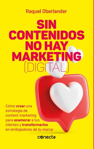 SIN CONTENIDOS NO HAY MARKETING (DIGITAL) (EBOOK)