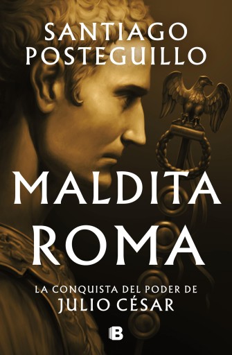 MALDITA ROMA (SERIE JULIO CÉSAR 2) (EBOOK)