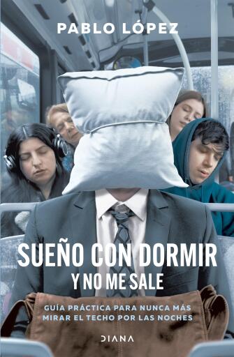 SUEÑO CON DORMIR Y NO ME SALE (EBOOK)