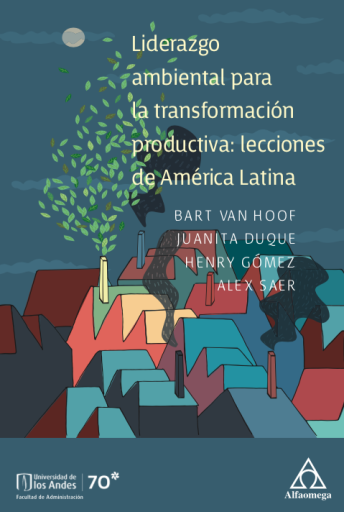 LIDERAZGO AMBIENTAL PARA LA TRANSFORMACIÓN PRODUCTIVA: LECCIONES DE AMÉRICA LATINA (EBOOK)