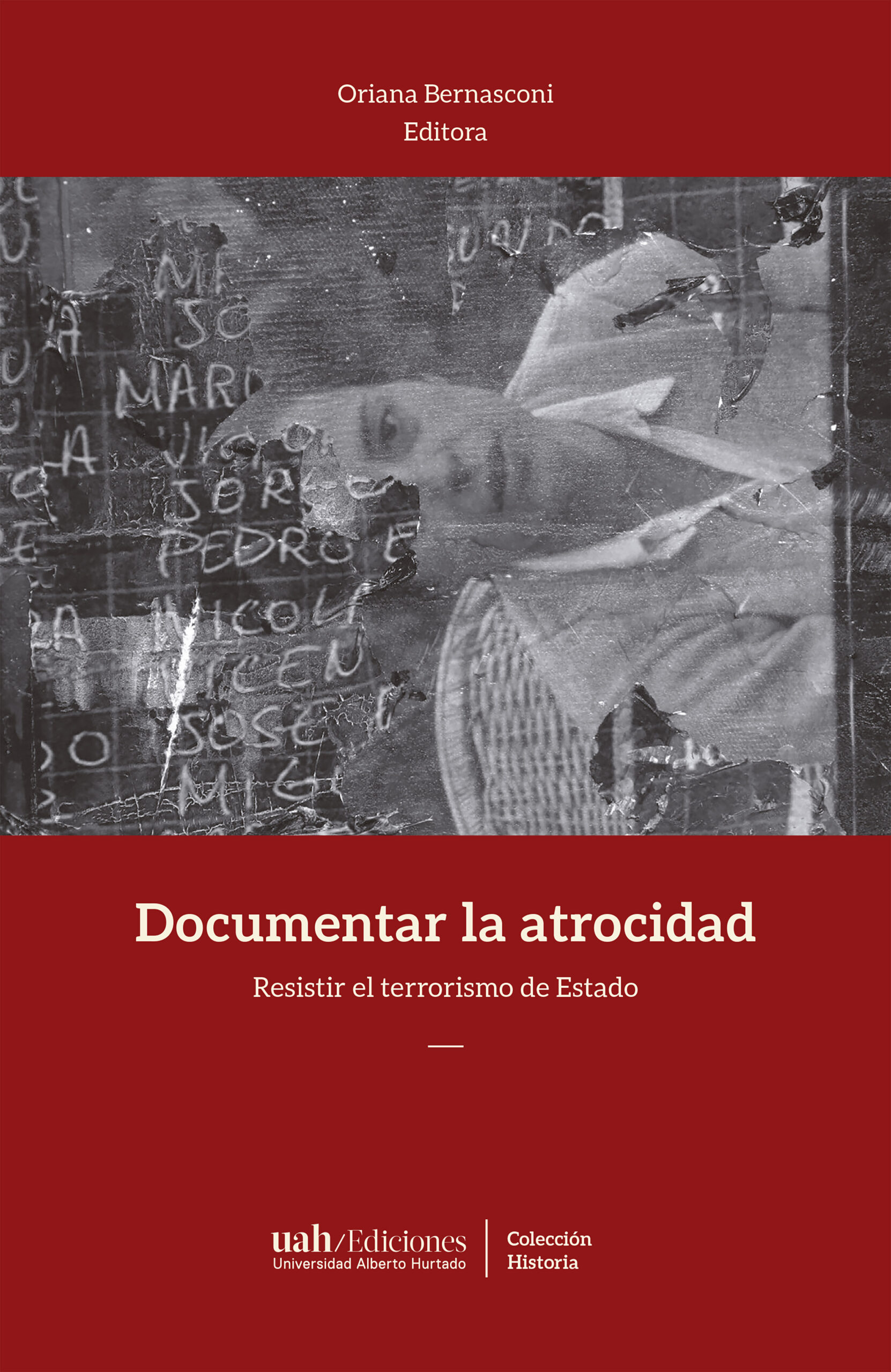DOCUMENTAR LA ATROCIDAD: RESISTIR EL TERRORISMO DE ESTADO (EBOOK)
