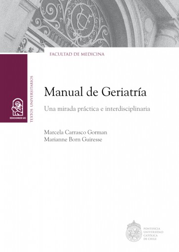 MANUAL DE GERIATRÍA: UNA MIRADA PRÁCTICA E INTERDISCIPLINARIA (EBOOK)