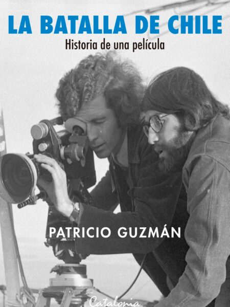 BATAL DE CHILE. HISTORIA DE UNA PELÍCU, LA (EBOOK)