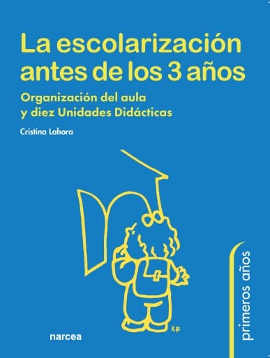ESCORIZACIÓN ANTES DE LOS 3 AÑOS. ORGANIZACIÓN DEL AU Y DIEZ UNIDADES DIDÁCTICAS, LA (EBOOK)
