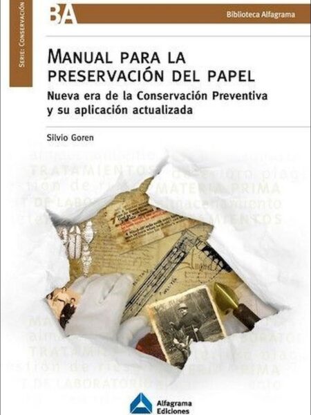 MANUAL PARA LA PRESERVACIÓN DEL PAPEL. NUEVA ERA DE LA CONSERVACIÓN PREVENTIVA (EBOOK)