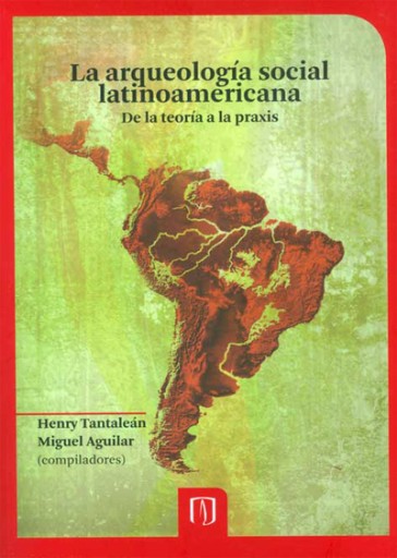 ARQUEOLOGÍA SOCIAL TINOAMERICANA, LA (EBOOK)