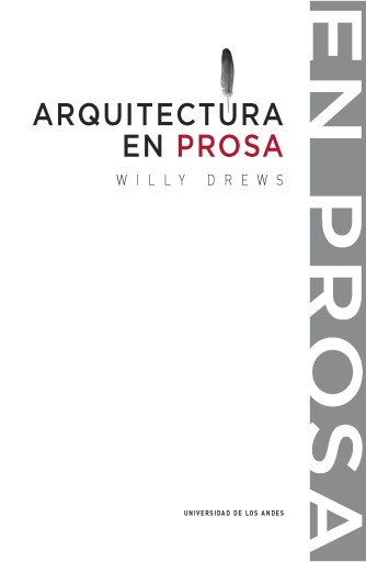 ARQUITECTURA EN PROSA: TEXTOS E IMÁGENES WILLY DREWS. (EBOOK)