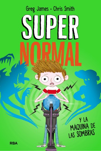 SUPERNORMAL 3 - SUPERNORMAL Y LA MÁQUINA DE LA SOMBRAS (EBOOK)