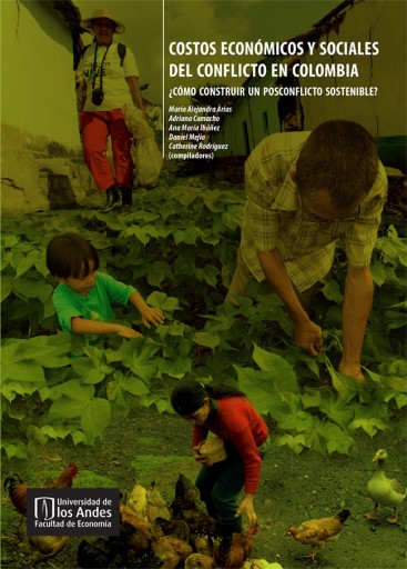 COSTOS ECONÓMICOS Y SOCIALES DEL CONFLICTO EN COLOMBIA: ¿CÓMO CONSTRUIR UN POSCONFLICTO SOSTENIBLE? (EBOOK)