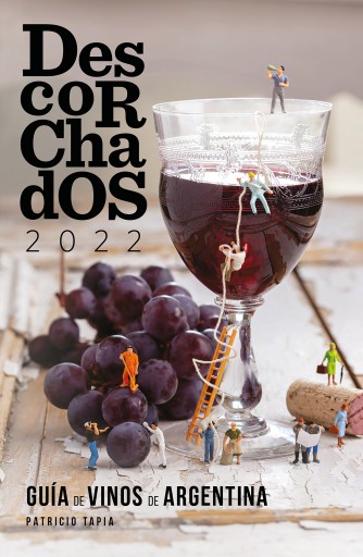 DESCORCHADOS 2022 GUÍA DE VINOS DE ARGENTINA (EBOOK)