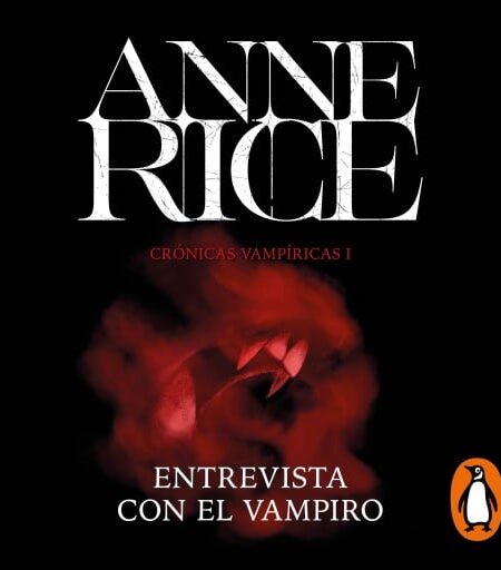 ENTREVISTA CON EL VAMPIRO (CRÓNICAS VAMPÍRICAS 1) (AUDIOLIBRO)