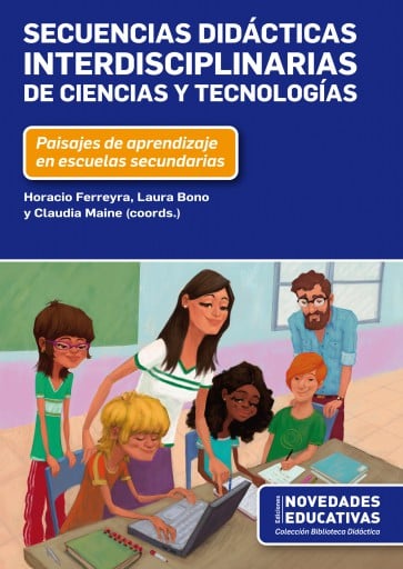 SECUENCIAS DIDÁCTICAS INTERDISCIPLINARIAS DE CIENCIAS Y TECNOLOGÍAS (EBOOK)