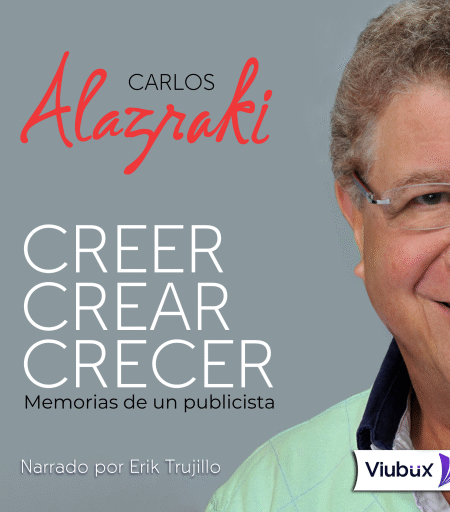 CREER, CREAR, CRECER | CARLOS ALAZRAKI | AUDIOLIBRO (AUDIOLIBRO)