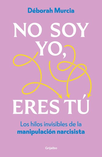 NO SOY YO, ERES TÚ (EBOOK)