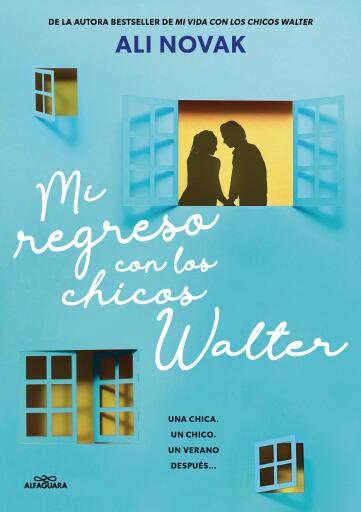 MI REGRESO CON LOS CHICOS WALTER (MI VIDA CON LOS CHICOS WALTER 2) (EBOOK)