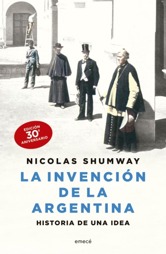 INVENCIÓN DE  ARGENTINA (EDICIÓN 30 ANIVERSARIO), LA (EBOOK)