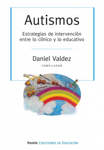 AUTISMOS. ESTRATEGIAS DE INTERVENCIÓN ENTRE LO CLÍNICI Y LO EDUCATIVO (EBOOK)