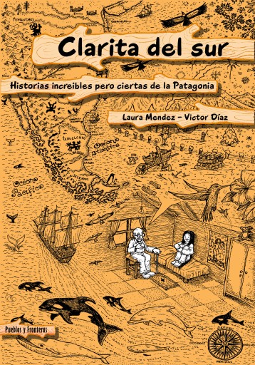 CLARITA DEL SUR, HISTORIAS INCREÍBLES PERO CIERTAS DE LA PATAGONIA (EBOOK)