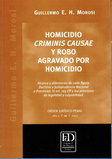 HOMICIDIO CRIMINIS CAUSAE Y ROBO AGRAVADO POR HOMICIDIO (EBOOK)